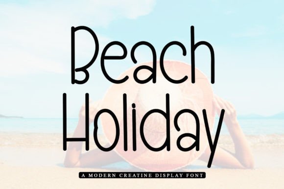 Beach Holiday: A Festive and Happy Typeface for Your Creative Projects