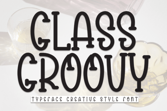 Glass Groovy: Strategic Typography for Approachable Branding