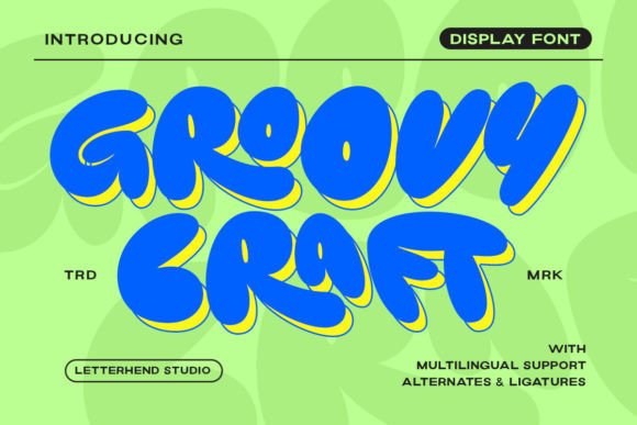 Groovy Craft: Evaluating a Retro Bubble Display Font for Modern Branding