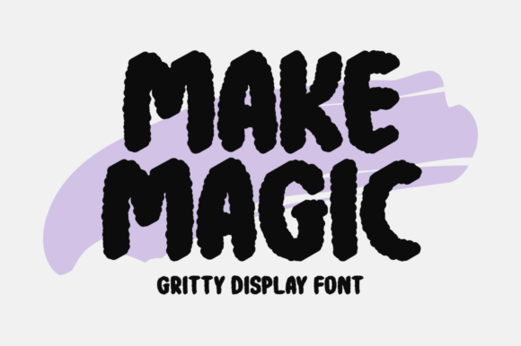 Make Magic: Unleashing Bold Creativity with a Rough Display Font
