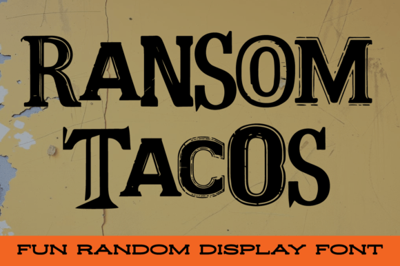 Ransom Tacos: The Playful Font That Turns Chaos Into Creative Order